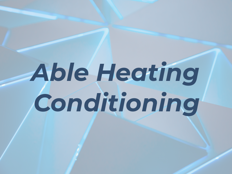 Able Heating & Air Conditioning