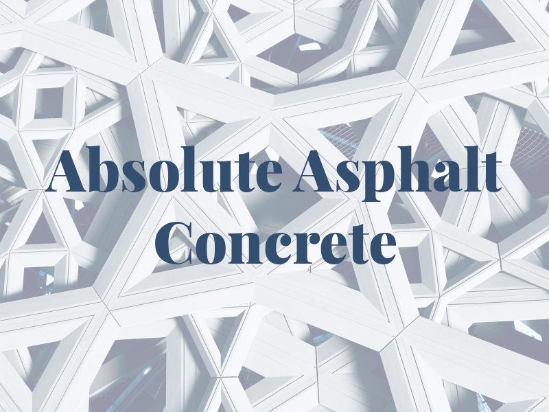 Absolute Asphalt and Concrete