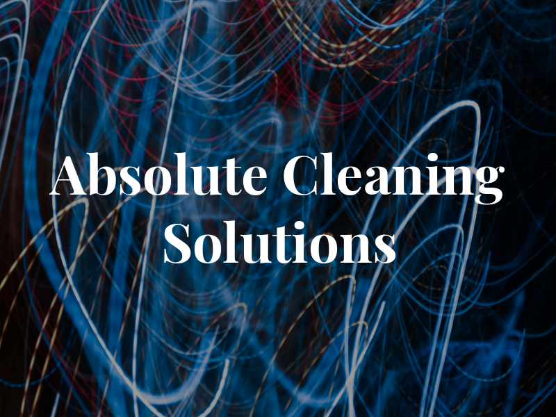 Absolute Cleaning Solutions