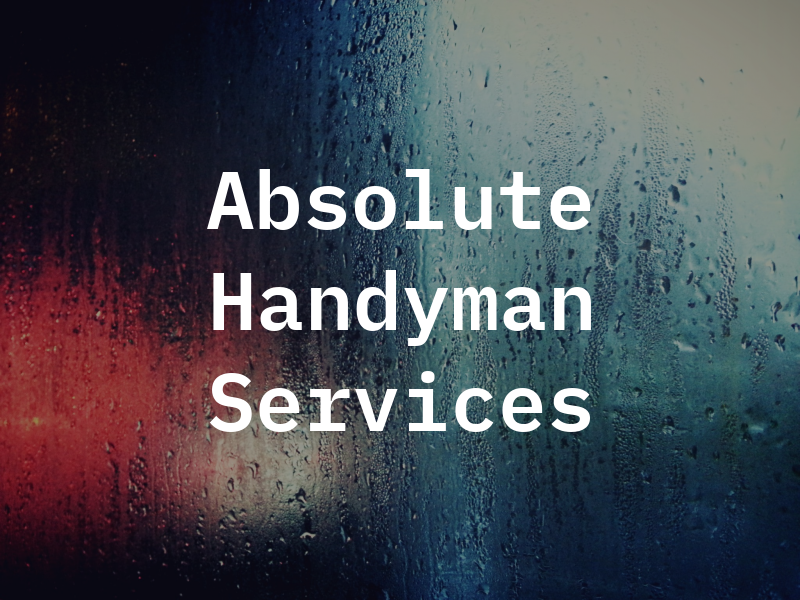 Absolute Handyman Services