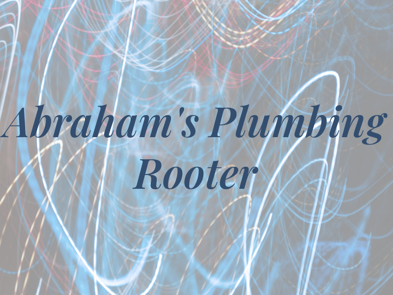 Abraham's Plumbing & Rooter