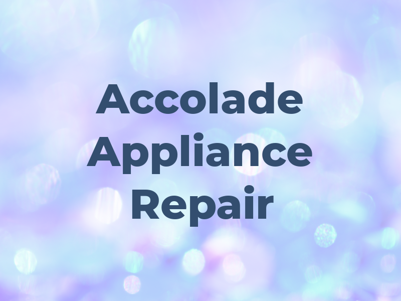 Accolade Appliance Repair