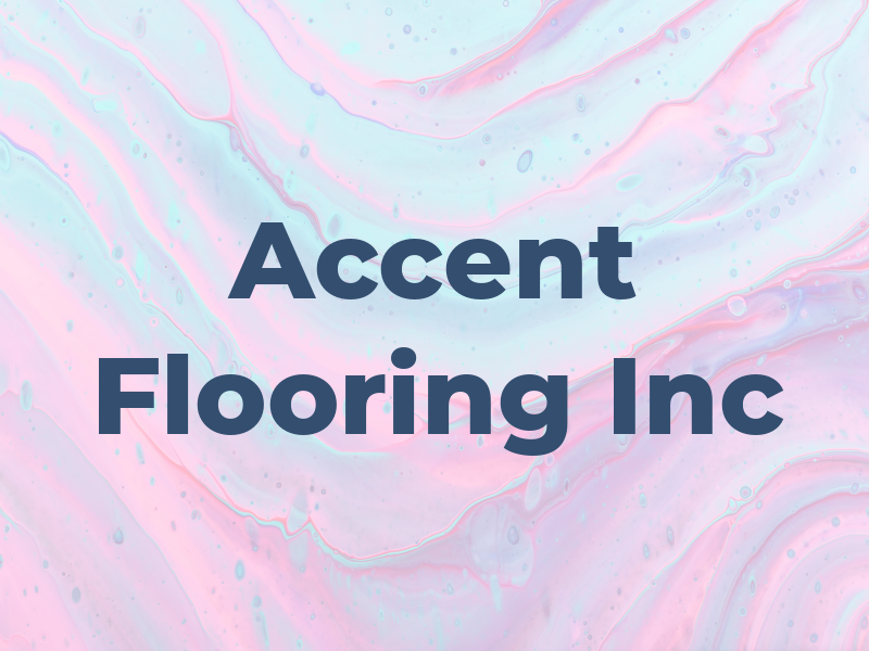 Accent Flooring Inc