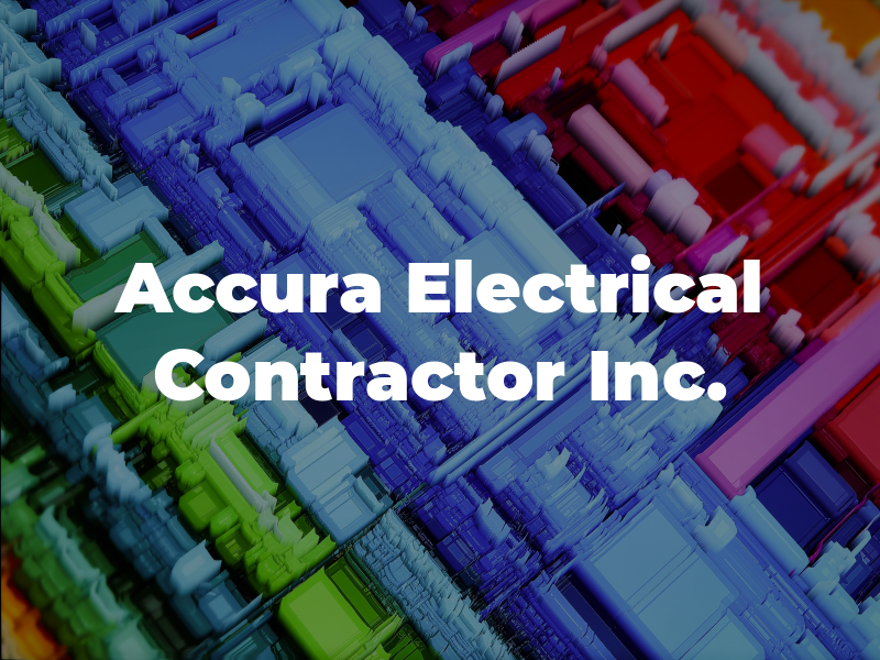 Accura Electrical Contractor Inc.