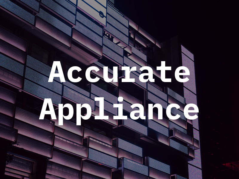 Accurate Appliance