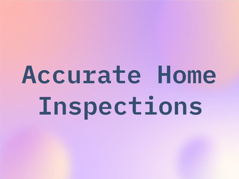 Accurate Home Inspections LLC