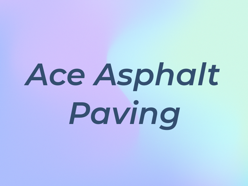 Ace Asphalt Paving