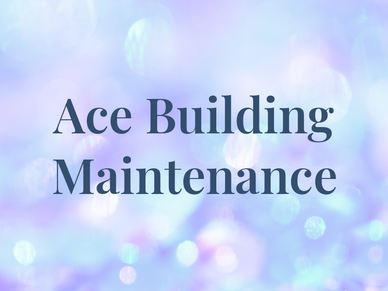 Ace Building Maintenance