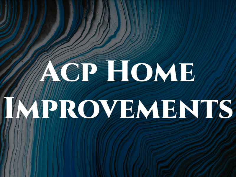 Acp Home Improvements