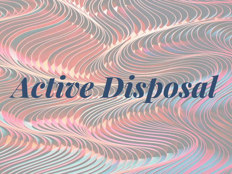 Active Disposal