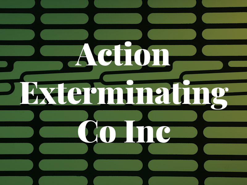 Action Exterminating Co Inc