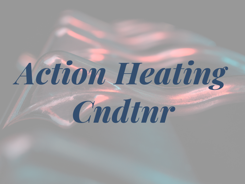 Action Heating & Air Cndtnr