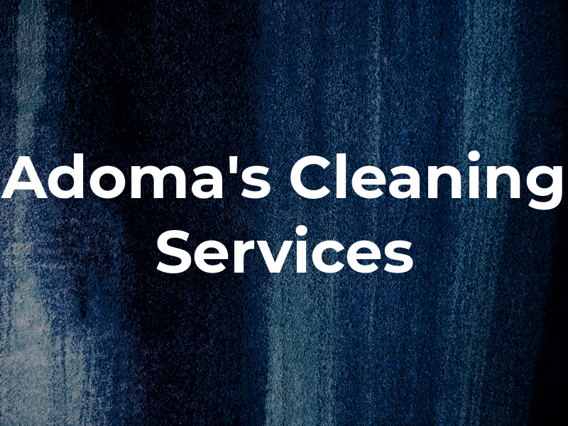 Adoma's Cleaning Services