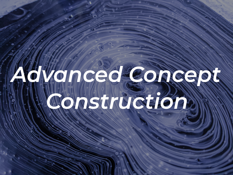 Advanced Concept Construction INC