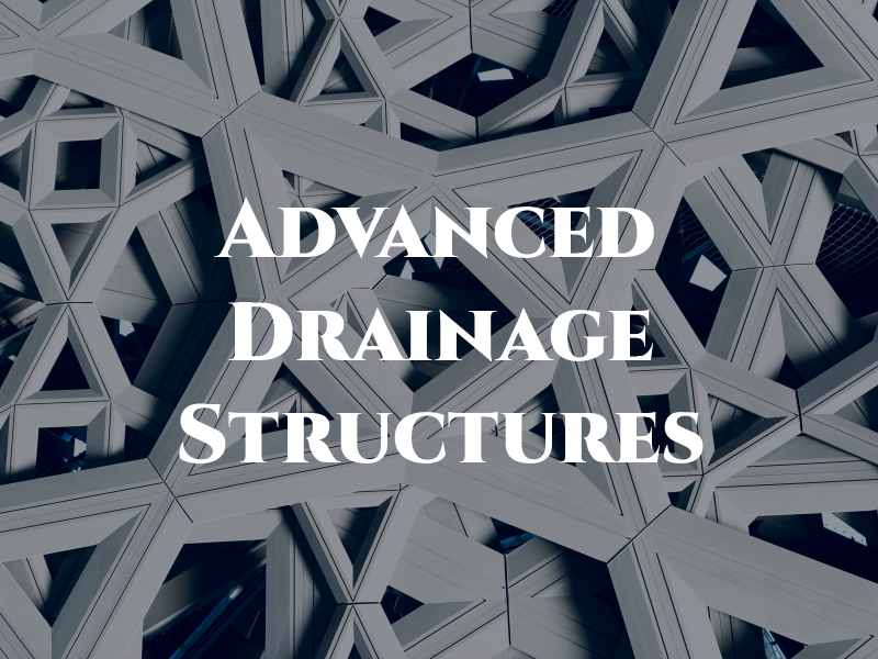 Advanced Drainage Structures
