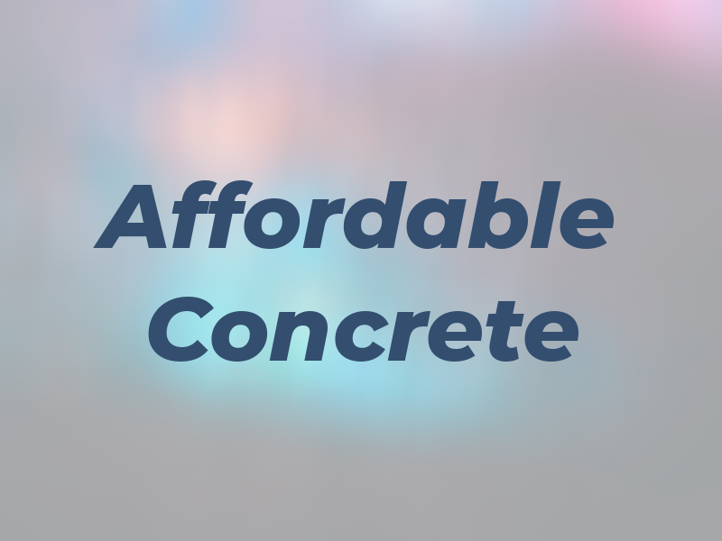 Affordable Concrete