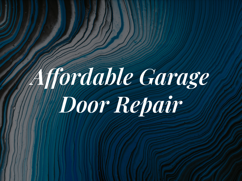 Affordable Garage Door Repair Vip