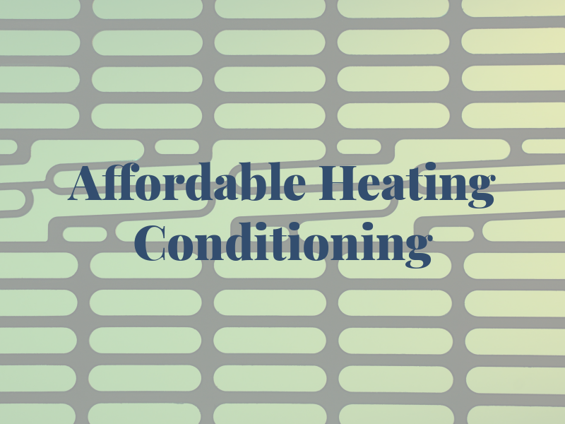 Affordable Heating & Air Conditioning