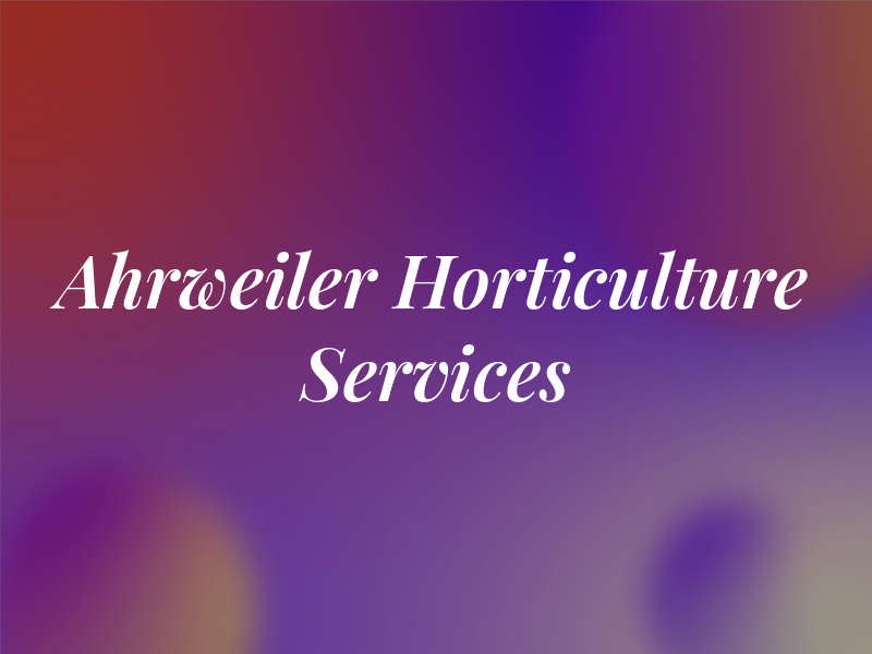 Ahrweiler Horticulture Services