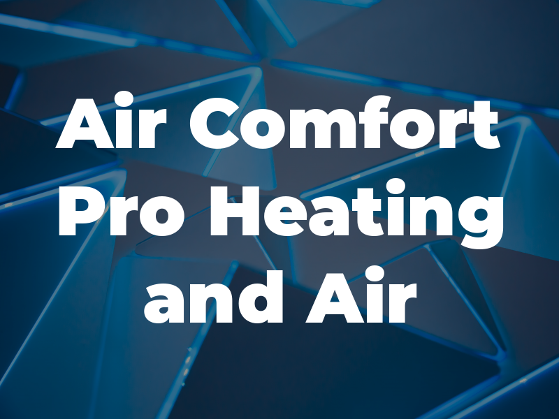 Air Comfort Pro Heating and Air