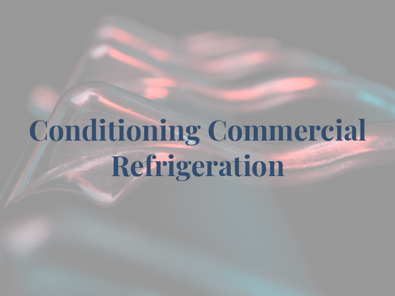 Air Conditioning & Commercial Refrigeration