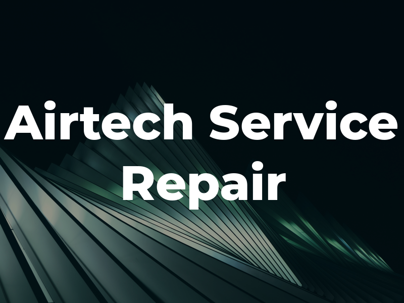 Airtech Service & Repair