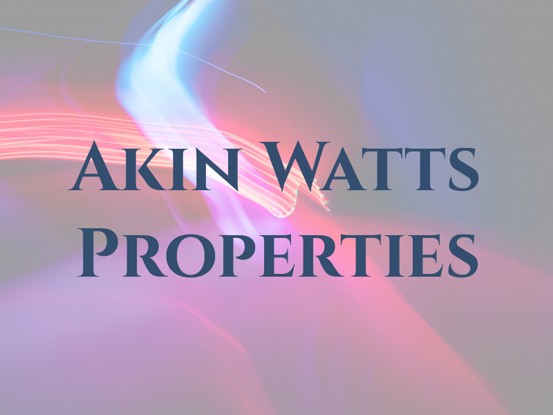 Akin & Watts Properties Inc