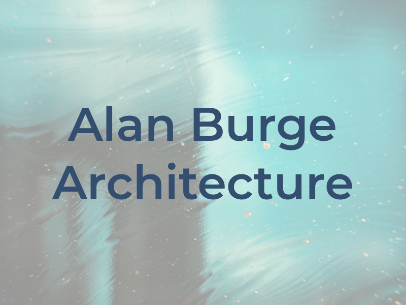 Alan R Burge Architecture
