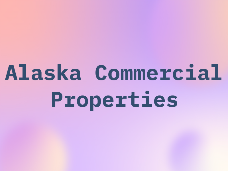 Alaska Commercial Properties