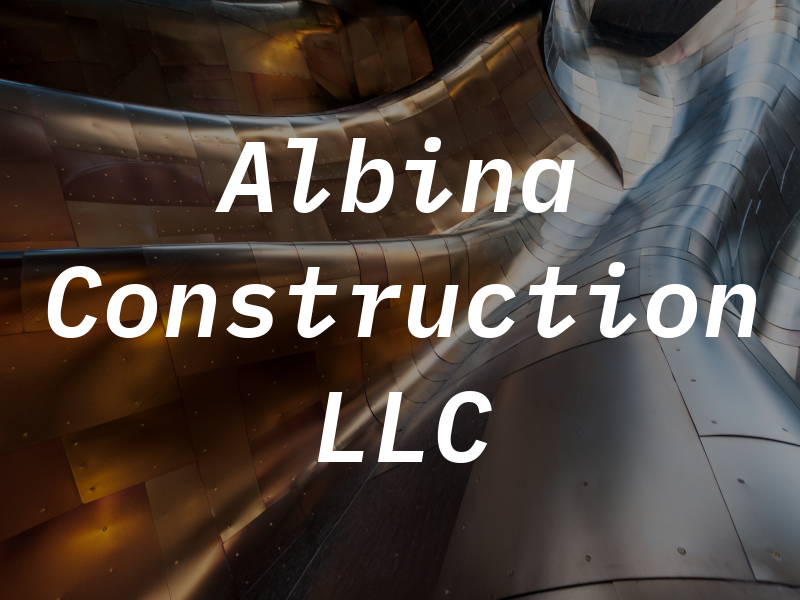 Albina Construction LLC