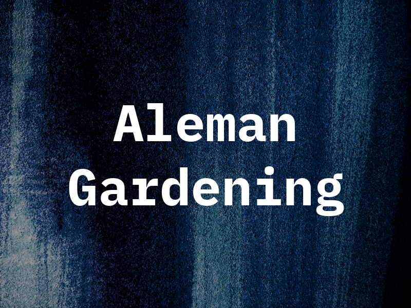 Aleman Gardening