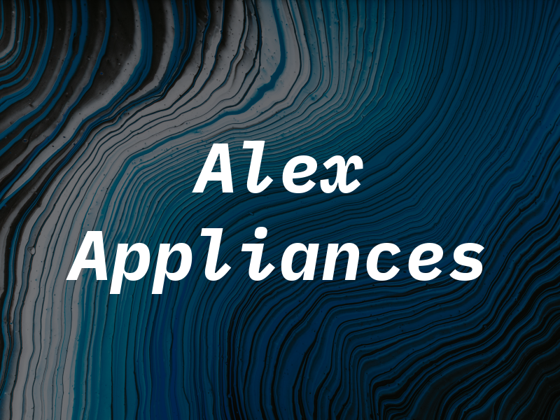 Alex Appliances