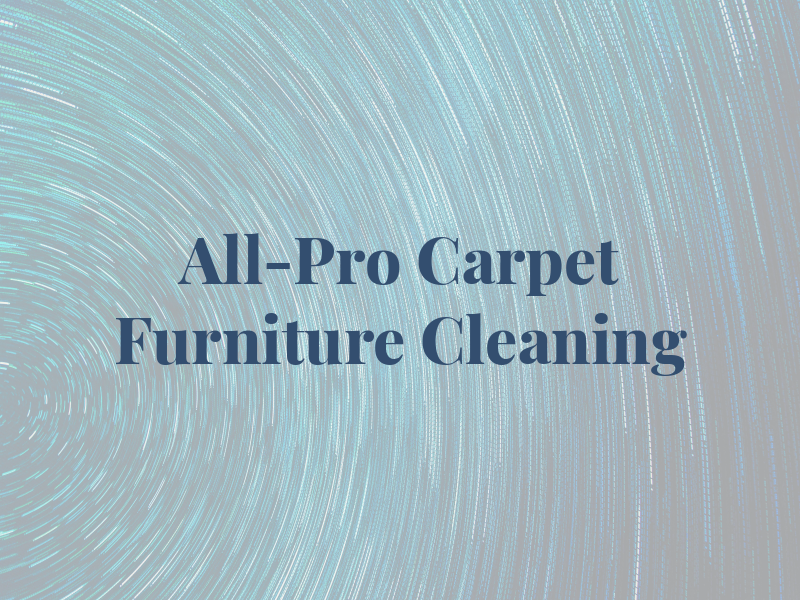 All-Pro Carpet & Furniture Cleaning