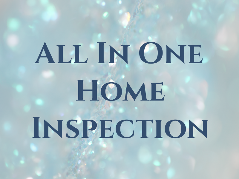 All In One Home Inspection