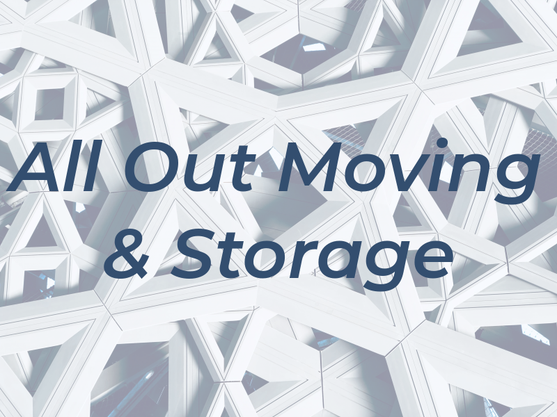 All Out Moving & Storage