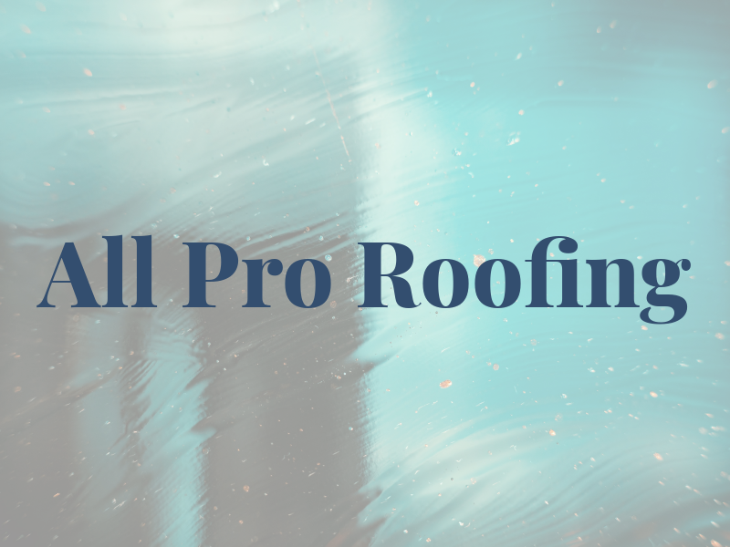 All Pro Roofing