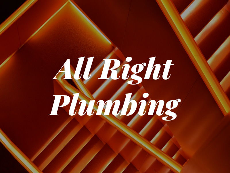 All Right Plumbing