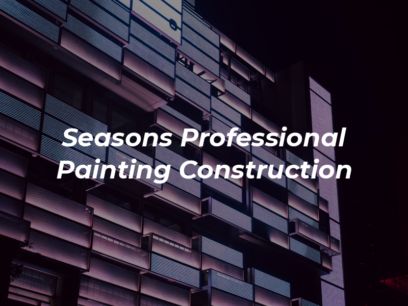 All Seasons Professional Painting & Construction