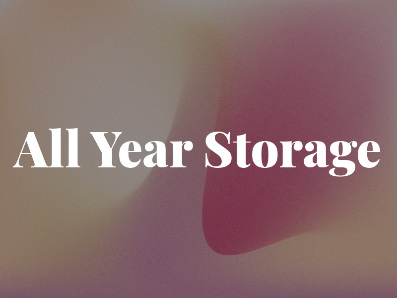 All Year Storage