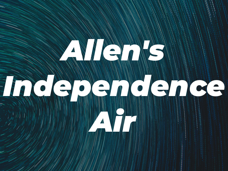 Allen's Independence Air