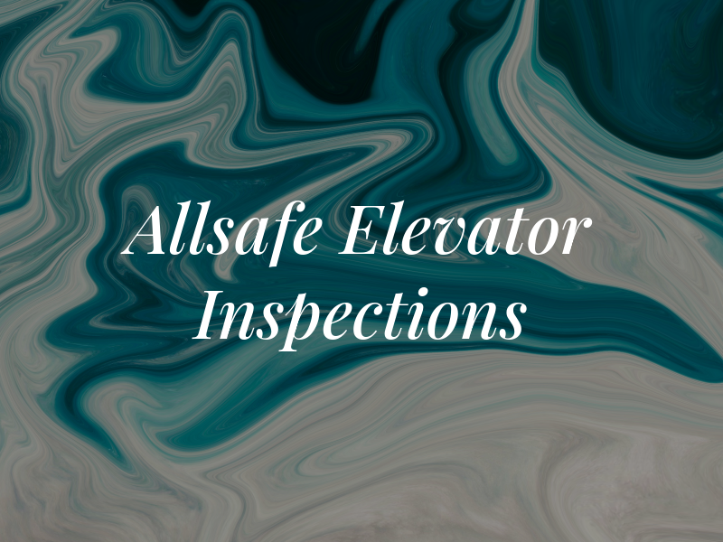 Allsafe Elevator Inspections