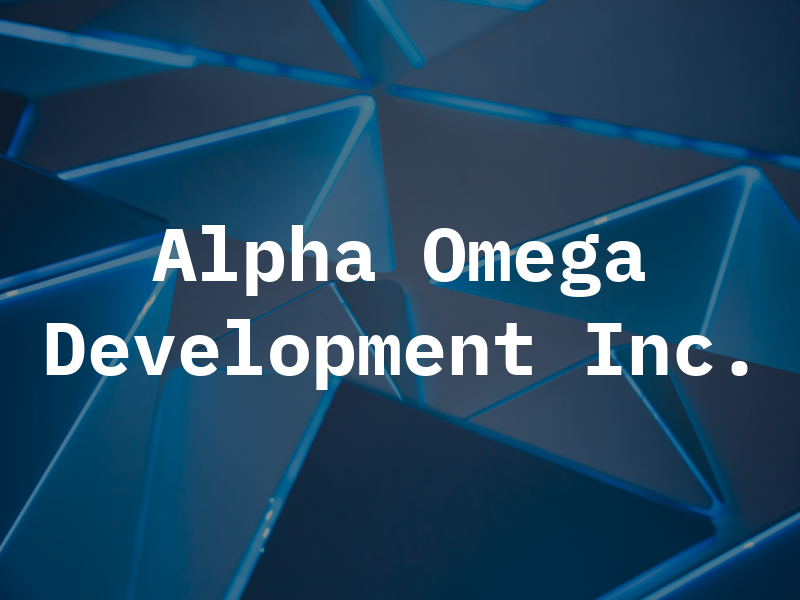 Alpha Omega Development Inc.
