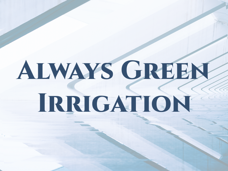 Always Green Irrigation