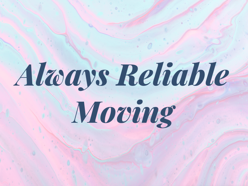Always Reliable Moving