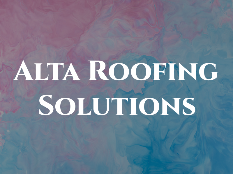 Alta Roofing Solutions