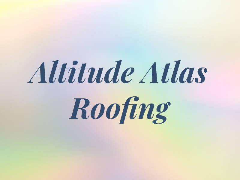 Altitude Atlas Roofing