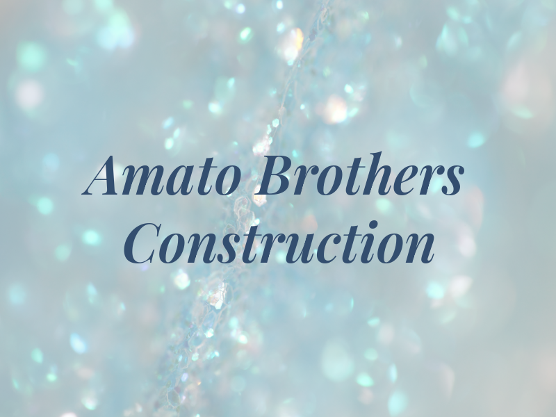 Amato Brothers Construction