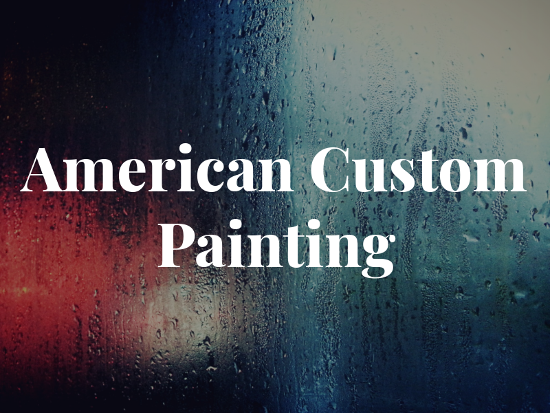 American Custom Painting LLC