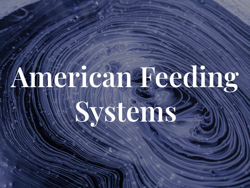 American Feeding Systems Inc