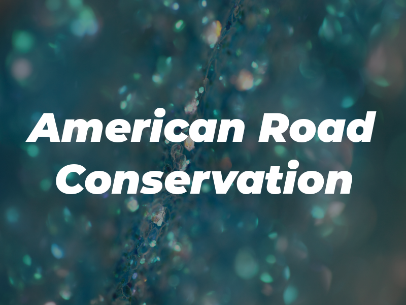 American Road Conservation LLC
